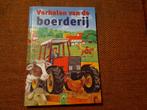 Verhalen van de boerderij - Kinderboek, Ophalen, Gelezen, Fictie algemeen