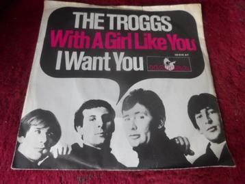 The Troggs - With a Girl like you - I want you  beschikbaar voor biedingen