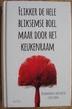 Flikker de hele bliksemse boel maar door het keukenraam - hc, Ophalen of Verzenden, Zo goed als nieuw, Sjaak de Boer
