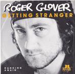 Roger Glover - Getting Stranger / Dancing Again 7"-single, 7 inch, Single, Ophalen of Verzenden, Pop