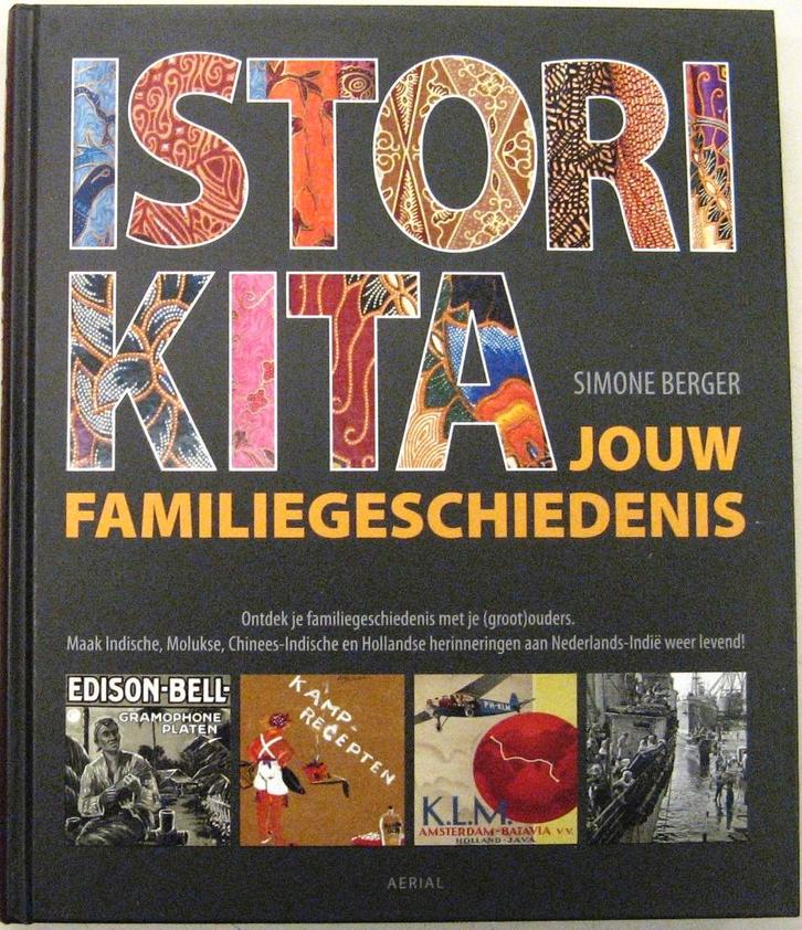 Istori Kita; Schr Berger met handtekening; Uitg Aerial; 2016, Boeken, Politiek en Maatschappij, Zo goed als nieuw, Nederland, Ophalen of Verzenden