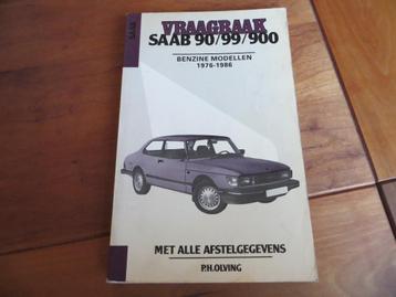 Vraagbaak Saab 99, 99 Turbo, Saab 90, Saab 900 +Turbo '76-86 beschikbaar voor biedingen
