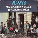 Poppys - Non, Non, Rien n'a change, Cd's en Dvd's, Vinyl Singles, Gebruikt, 7 inch, Single, Ophalen of Verzenden