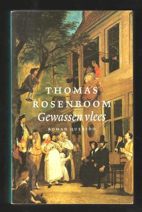 GEWASSEN VLEES - historische roman van Thomas Rosenboom, Boeken, Historische romans, Zo goed als nieuw, Ophalen of Verzenden