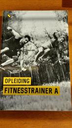 Opleiding Fitnesstrainer A, Boeken, Overige niveaus, Nederlands, Ophalen of Verzenden, Zo goed als nieuw