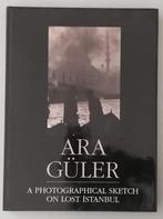 Ara Güler, A Photographical Sketch on Lost İstanbul, Boeken, Kunst en Cultuur | Fotografie en Design, Ara Güler, Fotografen, Ophalen of Verzenden
