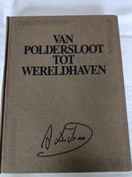 Van poldersloot tot wereldhaven, Albert de Vree, Ophalen of Verzenden, Albert de Vree, 20e eeuw of later, Gelezen
