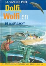 J.F. van der Poel - Dolfi, Wolfi en de walvisjacht, Ophalen of Verzenden, Zo goed als nieuw, J.F. van der Poel