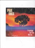 7" Single Paul Anka - Freedom for the world, Cd's en Dvd's, Vinyl Singles, Ophalen of Verzenden, Gebruikt, 7 inch, Dance