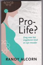 Alcorn, R-Pro-life? Zorg voor het ongeboren kind en zijn moe, Ophalen of Verzenden, Nieuw, Zwangerschap en Bevalling, Alcorn, R.