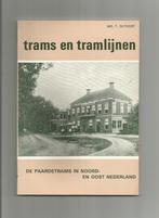 De Paardetrams in Noord- en Oost Nederland - Mr. T. Olthoff, Ophalen of Verzenden, Zo goed als nieuw, Tram