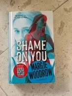 Margje Woodrow - Shame on you, Ophalen of Verzenden, Nieuw, Margje Woodrow