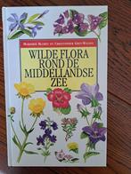 WILDE FLORA ROND DE MIDDELLANDSE ZEE (1993), Gelezen, Bloemen, Planten en Bomen, Ophalen of Verzenden, Chr. Grey-Wilson