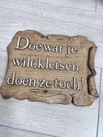 Houten bord met spreuk Doe wat je wilt, Ophalen of Verzenden