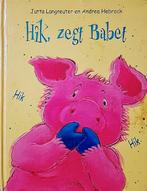 Hik, Zegt Babet, Gelezen, Fictie algemeen, Jongen of Meisje, Ophalen of Verzenden