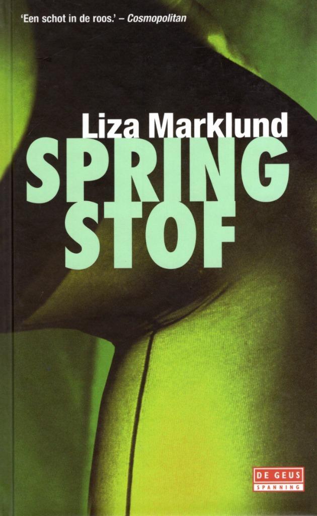 Springstof - Liza Marklund BOEK 9789085640165, Boeken, Detectives, Zo goed als nieuw, Ophalen of Verzenden