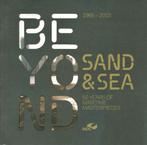 Beyond Sand and Sea. 50 years of maritime masterpieces, Ophalen of Verzenden, Zo goed als nieuw