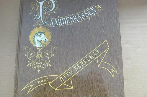 PAARDEN / PAARDENRASSEN / Otto Eerelman / E.A.L. Quadekker, Boeken, Dieren en Huisdieren, Zo goed als nieuw, Paarden of Pony's