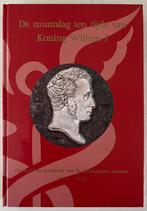 De muntslag ten tijde van Koning Willem I, Ophalen of Verzenden, Nederland, Munten