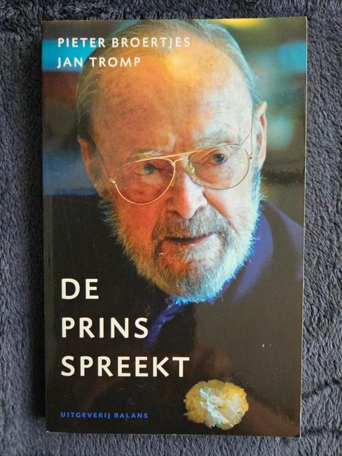 P. Broertjes & J. Tromp - De prins spreekt, Boeken, Politiek en Maatschappij, Zo goed als nieuw, Maatschappij en Samenleving, Nederland