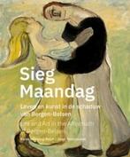 Sieg Maandag - Life And Art In The Aftermath Of Bergen-Belse, Ophalen of Verzenden, Zo goed als nieuw, Schilder- en Tekenkunst
