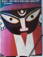 Kali - De Vrouwelijke Kracht, Boeken, Gelezen, Achtergrond en Informatie, Spiritualiteit algemeen, Ajit Mookerjee