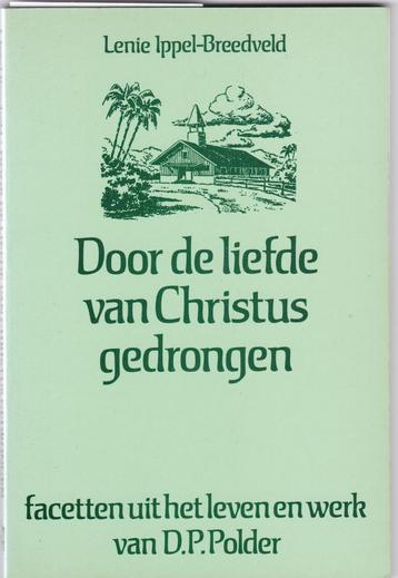 Ippel-Breedveld, L. - Door de liefde van Christus gedrongen beschikbaar voor biedingen