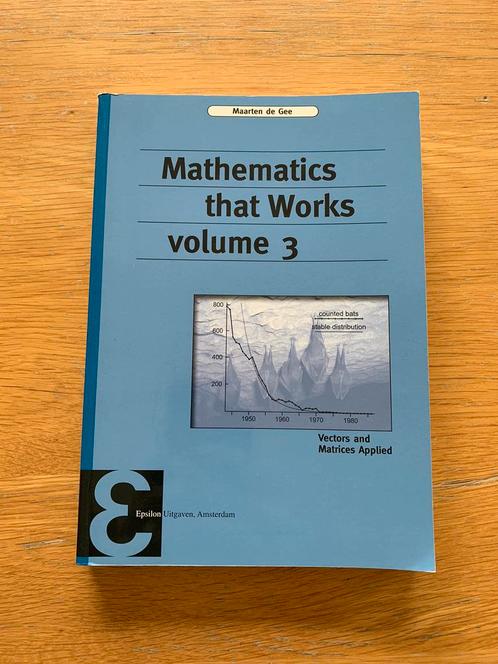 Mathematics that Works volume 3, Boeken, Schoolboeken, Zo goed als nieuw, Overige niveaus, Ophalen