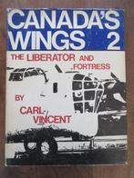 CANADA'S WINGS The Liberator and Fortress, Boeken, Oorlog en Militair, Ophalen of Verzenden, Gelezen