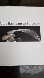 Paula Bastiaansen, porselein.  Hardcover 156 blz., Ophalen of Verzenden