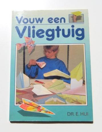Vintage Hobbyboek N3344: E. Hui - Vouw een vliegtuig ca. 9+ beschikbaar voor biedingen
