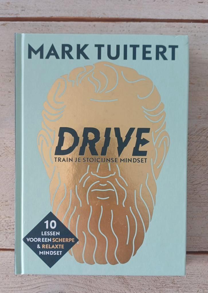 Mark Tuitert - DRIVE: Train je stoïcijnse mindset, Boeken, Filosofie, Zo goed als nieuw, Ophalen of Verzenden