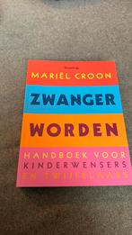 Mariel Croon - Zwanger worden, Boeken, Kinderboeken | Baby's en Peuters, Ophalen of Verzenden, Zo goed als nieuw, Mariel Croon