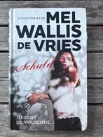 Schuld - Mel Wallis de Vries, Ophalen of Verzenden, Gelezen, Nederland