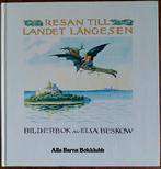 RESAN TILL LANDET LÄNGESEN van Elsa Beskow en Tante Brocante, Boeken, Ophalen of Verzenden, Zo goed als nieuw