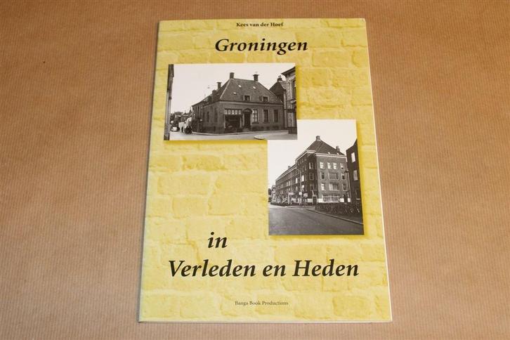 Groningen in Verleden en Heden — Fotoboek, Boeken, Geschiedenis | Stad en Regio, Gelezen, Ophalen of Verzenden