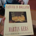 Natuur in Holland - Martin Kers, Ophalen of Verzenden, Gelezen, Natuur algemeen, Martin Kers