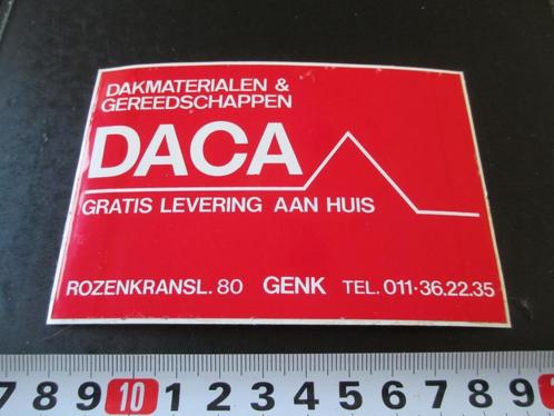 sticker belgië genk DACA dakmaterialen & gereedschappen, Verzamelen, Stickers, Zo goed als nieuw, Bedrijf of Vereniging, Ophalen