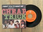 VINYL SINGLE Cheap Trick - I Want You To Want Me, 7 inch, Single, Ophalen of Verzenden, Zo goed als nieuw