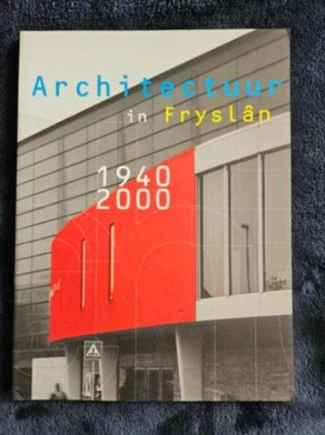 Architectuur in Fryslan 1940-2000 beschikbaar voor biedingen