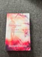 Bernard Jakoby - Berichten van boven, Spiritualiteit algemeen, Ophalen of Verzenden, Zo goed als nieuw, Bernard Jakoby