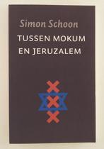 Schoon, Simon - Tussen Mokum en Jeruzalem, Verzenden, Gelezen