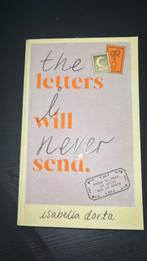 The Letters I Will Never Send Isabella Dorta, Ophalen of Verzenden, Nieuw