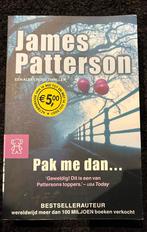 James Patterson - Pak me dan, James Patterson, Ophalen of Verzenden, Zo goed als nieuw, Nederland