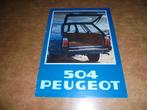 brochure Peugeot 504 Break en Familiale  1978, Ophalen of Verzenden, Zo goed als nieuw, Overige merken