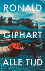 Ronald giphart: alle tijd, Boeken, Ophalen of Verzenden, Gelezen