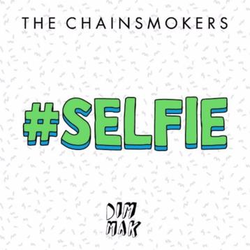 The Chainsmokers - #Selfie (PROMO) beschikbaar voor biedingen