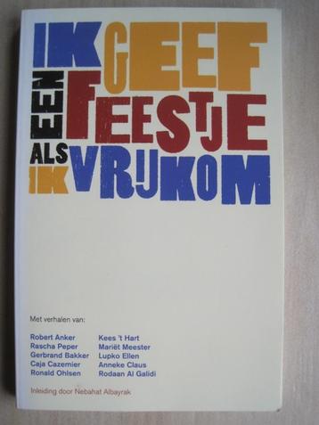 393 - Ik geef een feestje als ik vrij kom - div. auteurs beschikbaar voor biedingen