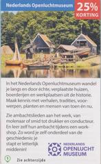 Nederlands Openluchtmuseum, Arnhem. 25% korting., Tickets en Kaartjes, Drie personen of meer, Kortingskaart