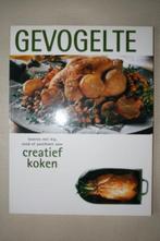 Nieuw boek: creatief koken gevogelte toveren, Nieuw, Hoofdgerechten, Ophalen of Verzenden